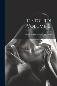 Paperback L' Étourdi, Volume 2... [French] Book