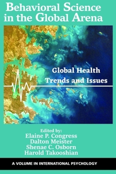 Hardcover Behavioral Science in the Global Arena: Global Health Trends and Issues Book