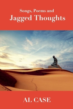 Paperback Songs, Poems and Jagged Thoughts Book