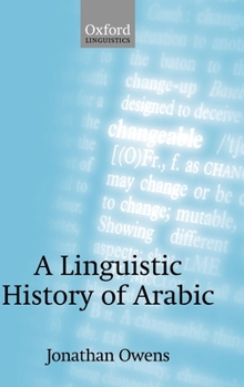 Hardcover A Linguistic History of Arabic Book