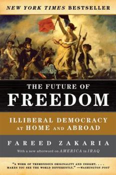 Paperback The Future of Freedom: Illiberal Democracy at Home and Abroad Book