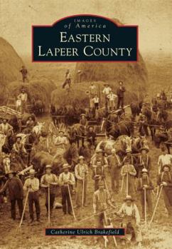 Eastern Lapeer County - Book  of the Images of America: Michigan