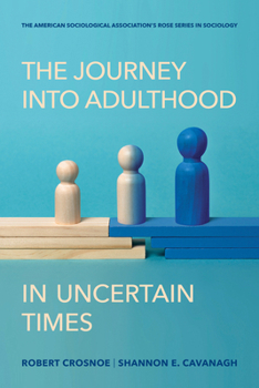 Paperback The Journey Into Adulthood in Uncertain Times Book