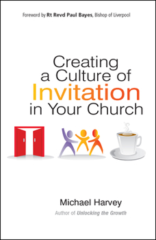 Paperback Creating a Culture of Invitation in Your Church Book