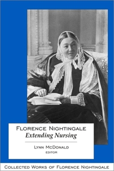 Hardcover Florence Nightingale: Extending Nursing Book