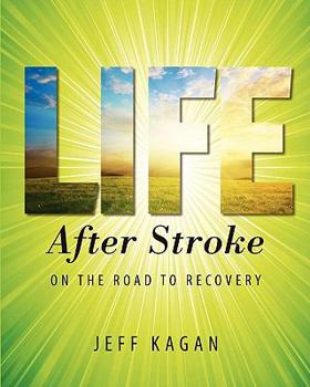 Paperback Life After Stroke: On the Road to Recovery Book