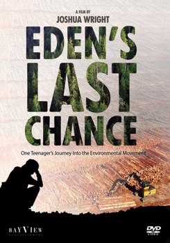 DVD Eden's Last Chance: One Teenager's Journey Into The Environmental Movement Book