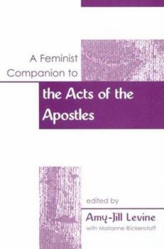A Feminist Companion To The Acts Of The Apostles - Book #9 of the Feminist Companion to the New Testament and Early Christian Writings