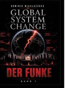 Hardcover Global System Change: Der Funke: Band 1 [German] Book