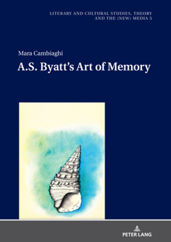 Hardcover A.S. Byatt's Art of Memory Book