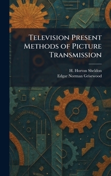 Hardcover Television Present Methods of Picture Transmission Book