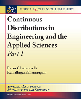 Paperback Continuous Distributions in Engineering and the Applied Sciences: Part I Book