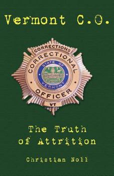 Paperback Vermont C.O. the Truth of Attrition Book