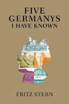 Hardcover Five Germanys I Have Known Book