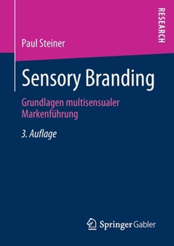 Paperback Sensory Branding: Grundlagen Multisensualer Markenführung [German] Book