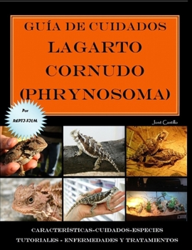 Paperback Guía de cuidados del lagarto cornudo (Phrynosoma) Versión económica [Spanish] Book