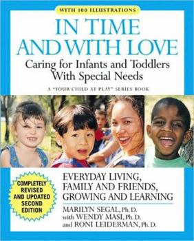 Paperback In Time and with Love: Caring for the Special Needs Infant and Toddler Book