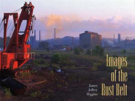 Hardcover Images of the Rust Belt Book