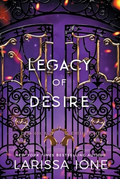 Legacy of Desire: A Demonica Birthright Novel - Book #3 of the Demonica Birthright