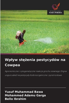 Wplyw stezenia pestycydów na Cowpea (Polish Edition)