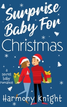 Paperback Surprise Baby for Christmas: A Secret Baby Romance Book