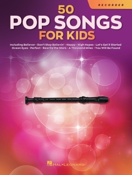 Paperback 50 Pop Songs for Kids Recorder Sheet Music Songbook Easy Songs for Young Players Includes Believer, Dance Monkey, Happy, High Hopes, Let It Be, Perfec Book