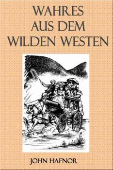 Paperback Wahres Aus Dem Wilden Westen [German] Book