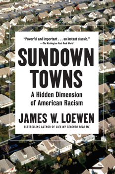 Paperback Sundown Towns: A Hidden Dimension of American Racism Book