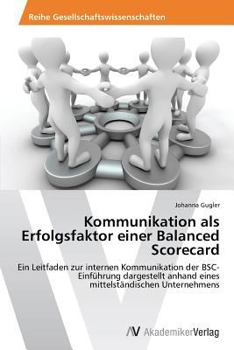 Paperback Kommunikation als Erfolgsfaktor einer Balanced Scorecard [German] Book