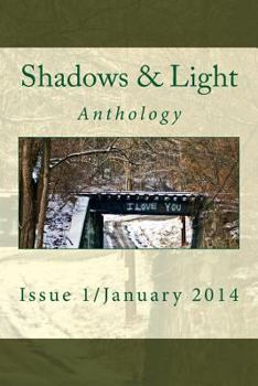 Paperback Shadows & Light Magazine-January 2014: Quarterly Anthology Book