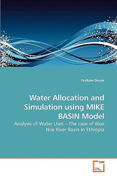 Paperback Water Allocation and Simulation using MIKE BASIN Model Book