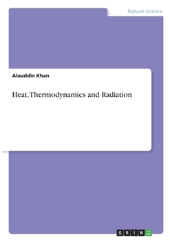 Paperback Heat, Thermodynamics and Radiation Book