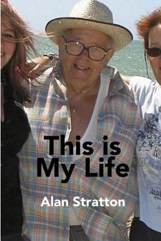 Paperback This is My Life: Alan Stratton Book