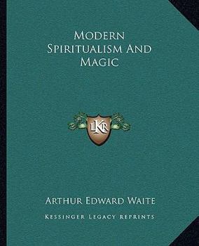 Paperback Modern Spiritualism and Magic Book