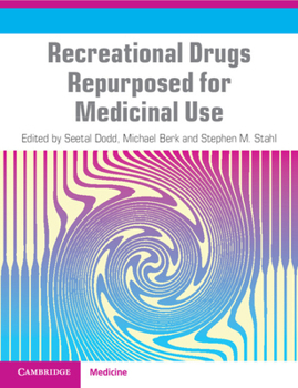 Paperback Recreational Drugs Repurposed for Medicinal Use Book