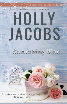 Something Blue - Book #6 of the Hometown Hearts