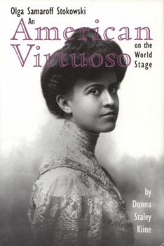 Hardcover An American Virtuoso on the World Stage: Olga Samaroff Stokowski Book