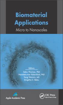 Hardcover Biomaterial Applications: Micro to Nanoscales Book
