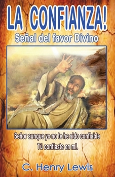 Paperback LA CONFIANZA!! La senal del favor Divino [Spanish] Book