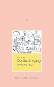 Paperback Der Spaziergang: oder Paulchens Traum [German] Book