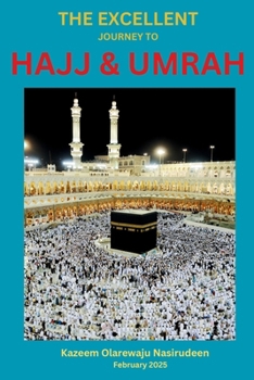 Paperback The Excellent Journey to Hajj & Umrah Book