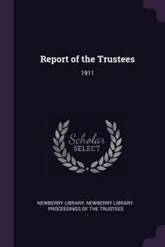 Paperback Report of the Trustees: 1911 Book