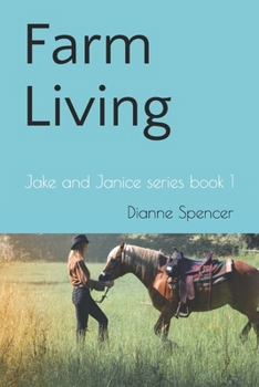 Paperback Farm Living: Jake and Janice series book 1 Book