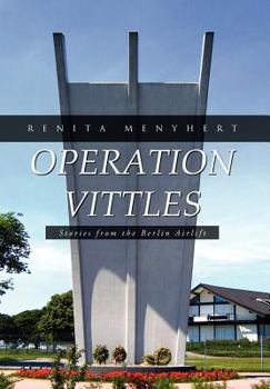 Hardcover Operation Vittles: Stories from the Berlin Airlift Book