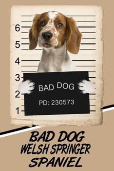 Paperback Bad Dog Welsh Springer Spaniel: Isometric Dot Drawing Paper Notebook Featuring 120 Pages 6x9 Book