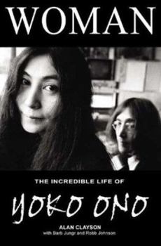 Paperback Woman: The Incredible Life of Yoko Ono Book