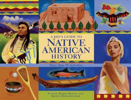 Paperback A Kid's Guide to Native American History: More Than 50 Activities Book