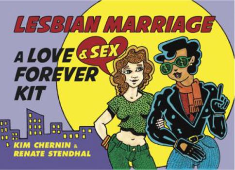 Paperback Lesbian Marriage: A Love & Sex Forever Kit Book