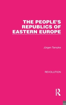 Hardcover The People's Republics of Eastern Europe Book