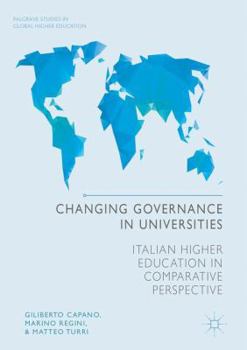 Hardcover Changing Governance in Universities: Italian Higher Education in Comparative Perspective Book